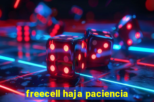 freecell haja paciencia